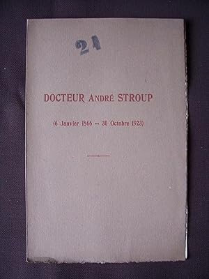 Docteur André Stroup (6 Janvier 1866 - 30 Octobre 1923)