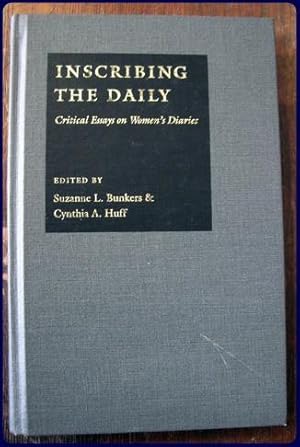 Immagine del venditore per INSCRIBING THE DAILY. Critical Essays on Women's Diaries venduto da Parnassus Book Service, Inc