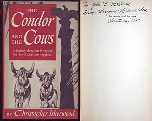 The Condor and the Cows. A South American Travel Diary. Frontispiece and Photographs by William C...