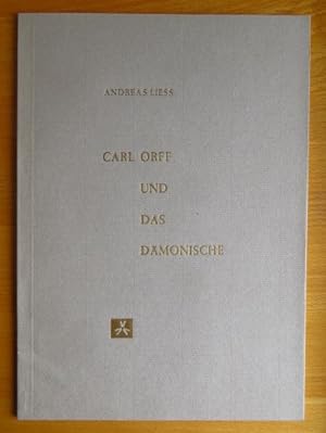 Carl Orff und das Dämonische. Mit 2 handschriftl. Zitaten von Carl Orff in Faks. u. 3 Linolschnit...