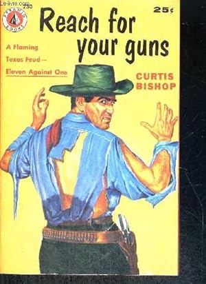 Bild des Verkufers fr REACH FOR YOUR GUNS - OUVRAGE EN ANGLAIS zum Verkauf von Le-Livre