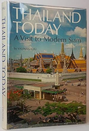 Seller image for Thailand Today: A Visit to Modern Siam for sale by Stephen Peterson, Bookseller