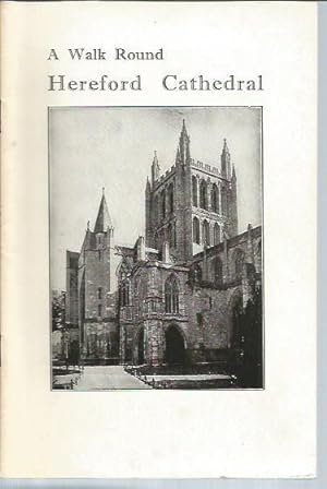 Immagine del venditore per A Walk Round Hereford Cathedral venduto da Bookfeathers, LLC