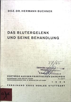 Seller image for Das Blutergelenk und seine Behandlung; Vortrge aus der praktischen Chirurgie, Heft 71; for sale by books4less (Versandantiquariat Petra Gros GmbH & Co. KG)