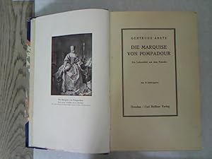 Bild des Verkufers fr Die Marquise von Pompadour. Ein Lebensbild aus dem Rokoko. zum Verkauf von Antiquariat Bookfarm