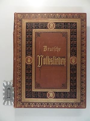 Die schönsten Deutschen Volkslieder. Gesammelt und herausgegeben von Georg Scherer. Illustrierte ...