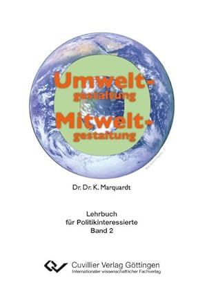 Seller image for Umweltgestaltung - Mitweltgestaltung. Lehrbuch fr Politikinteressierte, Band 2 for sale by AHA-BUCH GmbH