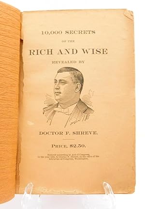 10,000 SECRETS OF THE RICH AND WISE--Revealed By Doctor Shreve