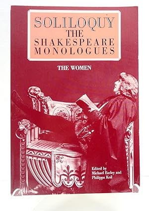 Soliloquy: The Shakespeare Monologues - Women (Applause Acting Series)