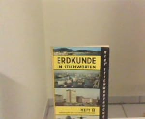 Seller image for Erdkunde in Stichworten. Heft II. Wirtschafts- und Kulturrume der Erde for sale by Zellibooks. Zentrallager Delbrck