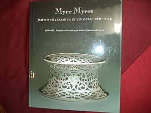 Seller image for Myer Myers. Jewish Silversmith in Colonial New York. for sale by BookMine