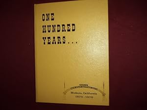 Seller image for One Hundred Years. Modesto, California. 1870-1970. for sale by BookMine