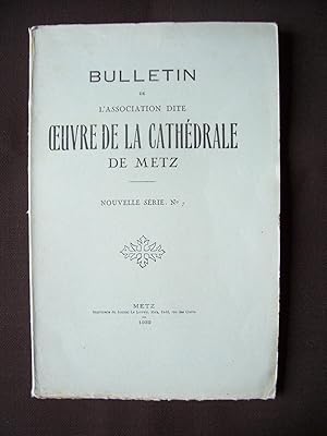 Bulletin de l'association dite " OEuvre de la cathédrale " de Metz - N°7 1932