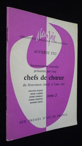 Immagine del venditore per Accords VIII : harmonisations nouvelles prsentes par cinq chefs de choeur du Mouvement choral A Coeur Joie (Tome 2) venduto da Abraxas-libris