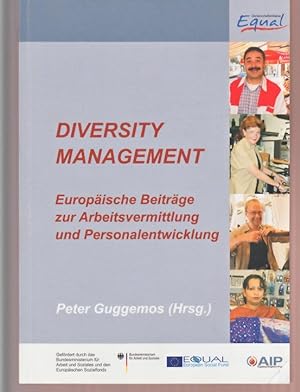 Diversity Management : Europäische Beiträge zur Arbeitsvermittlung und Personalentwicklung