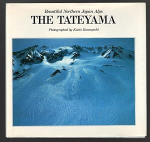 The Tateyama: Beautiful Northern Japan Alps (engl - jap.) - Kawaguchi, Kunio