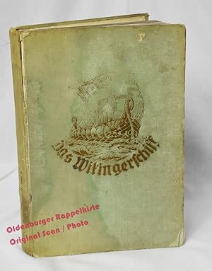 Bild des Verkufers fr Das Wikingerschiff: Jahrbuch fr unsere deutsche Jugend 1937 / Jhg 4 - Raab-Goltz ,Luise zum Verkauf von Oldenburger Rappelkiste