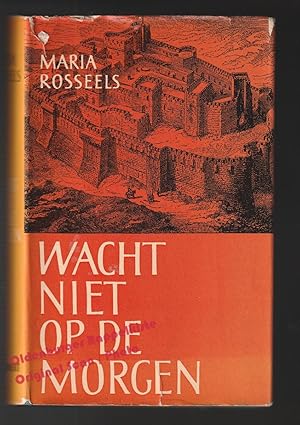 Wacht Niet Op De Morgen (1969) - Rossels,Maria