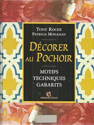 Décorer au pochoir - motifs - techniques - gabarits