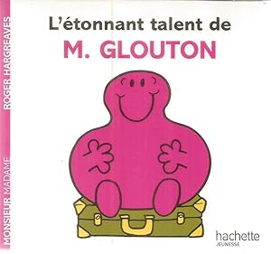 Monsieur, Madame - L'étonnant talent de M. Glouton