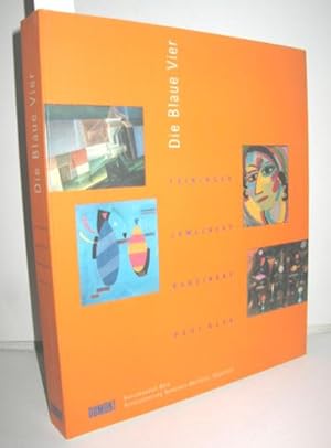 Bild des Verkufers fr Die Blaue Vier (Feininger, Jawlensky, Kandinsky, Klee in der Neuen Welt) zum Verkauf von Antiquariat Zinnober