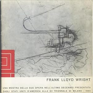 Frank Lloyd Wright : L'uomo al di sopra della macchina. / L'oeuvre de Franck Lloyd Wright pendant...