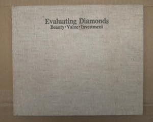 Imagen del vendedor de Evaluating Diamonds (Beauty, Value, Investment) a la venta por Versandantiquariat Karsten Buchholz