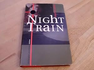 Seller image for Night Train. Roman. Aus dem Englischen von Joachim Kalka. for sale by Versandantiquariat Abendstunde