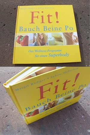 Seller image for Fit! Bauch - Beine - Po. Das Wellness- Programm fr einen Superbody. for sale by Versandantiquariat Abendstunde