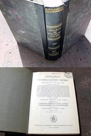 Image du vendeur pour Zeitschrift fr Physikalische Chemie. Begrndet und fortgefhrt von Wilh. Ostwald und J. H. van't Hofft. Abteilung A: Chemische Thermodynamik, Kinetik, Elektrochemie, Eigenschaftslehre. Band 150. Mit 150 Figuren im Text und 2 Tafeln. Erstausgabe. mis en vente par Versandantiquariat Abendstunde