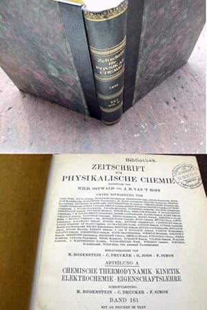 Image du vendeur pour Zeitschrift fr Physikalische Chemie. Begrndet und fortgefhrt von Wilh. Ostwald und J. H. van't Hofft. Abteilung A: Chemische Thermodynamik, Kinetik, Elektrochemie, Eigenschaftslehre. Band 161. Mit 106 Figuren im Text. Erstausgabe. mis en vente par Versandantiquariat Abendstunde