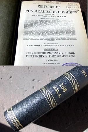 Imagen del vendedor de Zeitschrift fr Physikalische Chemie. Begrndet von Wilh. Ostwald und J. H. van't Hofft. Abteilung A: Chemische Thermodynamik, Kinetik, Elektrochemie, Eigenschaftslehre. Band 168. Mit 116 Figuren im Text. Erstausgabe. a la venta por Versandantiquariat Abendstunde