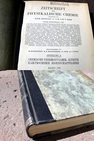 Imagen del vendedor de Zeitschrift fr Physikalische Chemie. Begrndet von Wilh. Ostwald und J. H. van't Hofft. Abteilung A: Chemische Thermodynamik, Kinetik, Elektrochemie, Eigenschaftslehre. Band 172. Mit 139 Figuren im Text. Erstausgabe. a la venta por Versandantiquariat Abendstunde