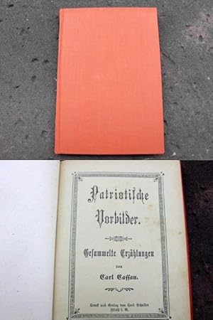 Imagen del vendedor de Patriotische Vorbilder. Gesammelte Erzhlungen. a la venta por Versandantiquariat Abendstunde