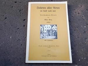 Bild des Verkufers fr Fahrten aller Arten un sunst noch wat. In Hoch un Platt. Mit 12 Holtsnitten. Nachdruck der Ausgabe Kiel, 1926 bei Johann Asmussen. zum Verkauf von Versandantiquariat Abendstunde