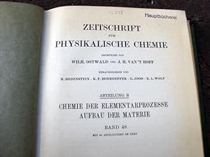 Imagen del vendedor de Zeitschrift fr physikalische Chemie. Begrndet von Wilh. Ostwald und J. H. van't Hoff. Abteilung B: Chemie der Elementarprozesse. Aufbau der Materie. Band 48, 1941. Mit 68 Abbildungen im Text und dem Sach- und Autorenregister fr die Bnde 43-48. Erstausgabe. a la venta por Versandantiquariat Abendstunde