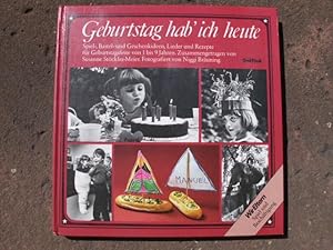 Image du vendeur pour Geburtstag hab ich heute. Spiel-, Bastel- und Geschenkideen, Lieder und Rezepte fr Geburtstagsfeste von 1 bis 9 Jahren. Zusammengetragen von Susanne Stcklin-Meier. Fotografiert von Niggi Bruning. mis en vente par Versandantiquariat Abendstunde