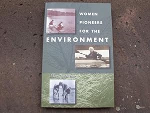 Seller image for Women Pioneers for the Environment. for sale by Versandantiquariat Abendstunde
