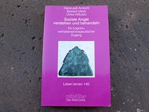 Bild des Verkufers fr Soziale Angst verstehen und behandeln. Ein kognitiv-verhaltenstherapeutischer Zugang. Mit acht Abbildungen und fnf Tabellen im Text. ( = Reihe: Leben lernen, Band 145). zum Verkauf von Versandantiquariat Abendstunde