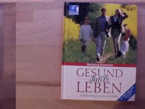 Seller image for Gesund durchs Leben. So bleiben Krper, Geist und Seele fit. Zur NDR-Sendereihe ''Gesundheit heute''. for sale by Versandantiquariat Abendstunde