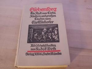 Bild des Verkufers fr Siebensorg. Ein Idyll von Liebe, Kindern und groen Leuten. Mit 63 Holzschnitten von Rudolf Wirth. zum Verkauf von Versandantiquariat Abendstunde