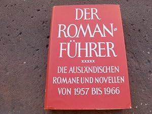 Imagen del vendedor de Der Inhalt der auslndischen Romane und Novellen aus dem Jahrzehnt 1957 bis 1966. Nebst Nachtrgen zu Band VI bis XII des Gesamtwerkes und einem Register aller im Romanfhrer behandelten auslndischen Autoren. (= Der Romanfhrer Band XIV) a la venta por Versandantiquariat Abendstunde