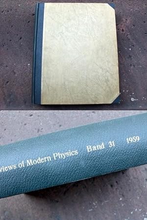 Bild des Verkufers fr Reviews of Modern Physics. Published for the American Physical Society by the American Institute of Physics Incorporated. Volume 31, 1959. zum Verkauf von Versandantiquariat Abendstunde
