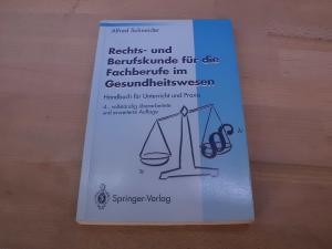 Bild des Verkufers fr Rechts- und Berufskunde fr die Fachberufe im Gesundheitswesen. Handbuch fr Unterricht und Praxis. Mit einem separaten Beiheft "Prfungsfragen". zum Verkauf von Versandantiquariat Abendstunde