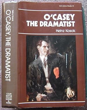 Seller image for O'CASEY THE DRAMATIST. TRANSLATED BY THE AUTHOR AND JOSEPH T. SWANN. IRISH LITERARY STUDIES 19. for sale by Graham York Rare Books ABA ILAB