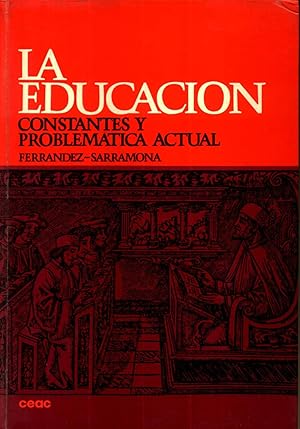 La educacion: Constantes y problematica actual