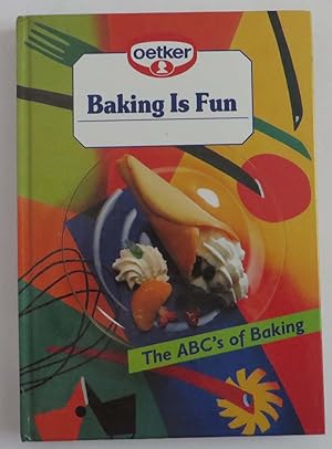 Baking Is Fun - The ABC's of Baking