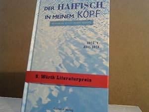 Imagen del vendedor de Der Haifisch in meinem Kopf : Prosa, Lyrik, Szenen & Essays. hrsg. von Aras ren a la venta por BuchKaffee Vividus e.K.