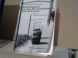 Image du vendeur pour Reisefhrer zu den Privatbahnen der Schweiz, Band 2: Sdwest-Schweiz mis en vente par BuchKaffee Vividus e.K.