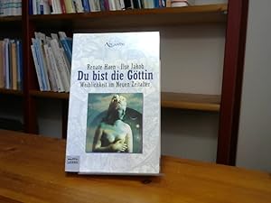 Seller image for Du bist die Gttin. Weiblichkeit im neuen Zeitalter. for sale by BuchKaffee Vividus e.K.